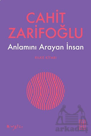 Anlamını Arayan İnsan - Rilke Kitabı - 1