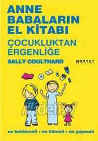 Anne Babaların El Kitabı; Çocukluktan Ergenliğe - Boyut Yayın Grubu