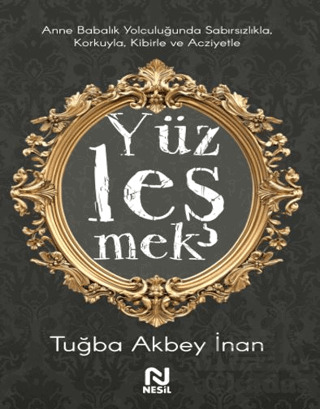 Anne Babalık Yolculuğunda Sabırsızlıkla Korkuyla, Kibirle Ve Acziyetle Yüzleşmek - 1