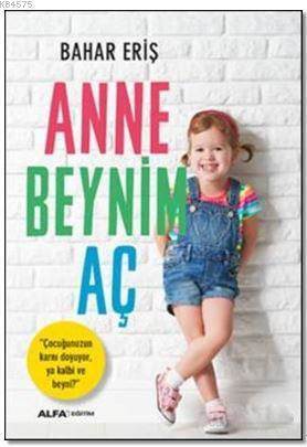 Anne Beynim Aç - 1