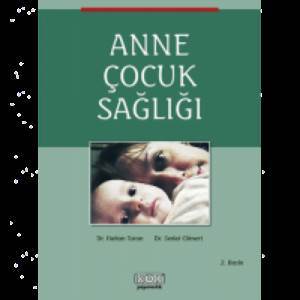 Anne Çocuk Sağliği - Kök Yayınevi