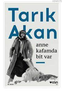 Anne Kafamda Bit Var - Can Yayınları