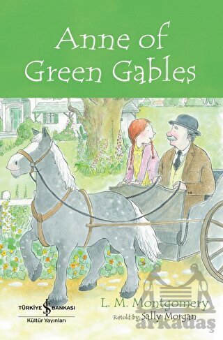 Anne Of Green Gables - İş Bankası Kültür Yayınları