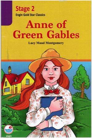 Anne Of Green Gables (Stage 2); Gold Star Classics - Engin Yayınevi