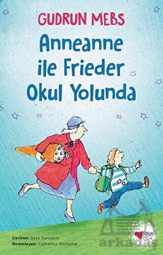 Anneanne İle Frieder Okul Yolunda - Can Çocuk Yayınları