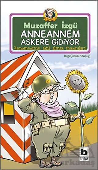 Anneannem Askere Gidiyor - Bilgi Yayınevi