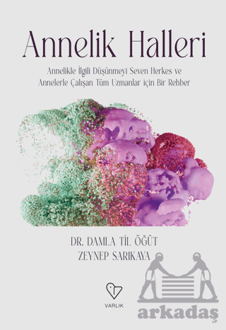 Annelik Halleri - Varlık Yayınları