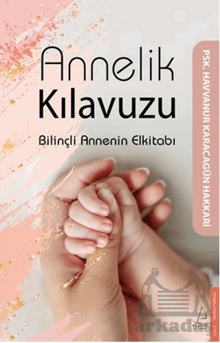 Annelik Kılavuzu - Destek Yayınları