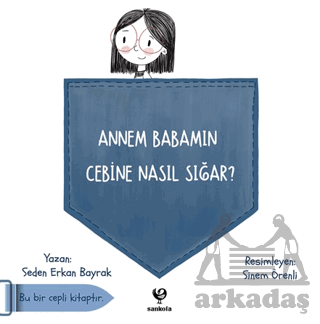 Annem Babamın Cebine Nasıl Sığar?