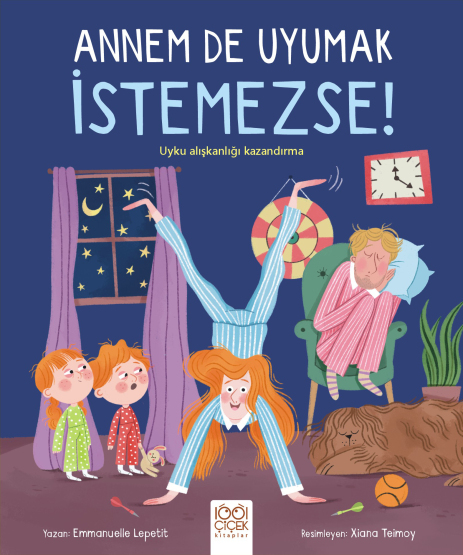 Annem De Uyumak İstemezse! - 1001 Çiçek Kitaplar