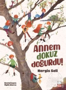 Annem Dokuz Doğurdu! - Kırmızı Kedi Çocuk