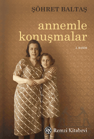 Annemle Konuşmalar - Remzi Kitabevi
