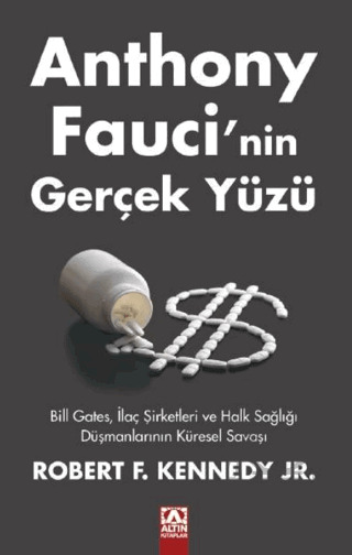 Anthony Fauci’Nin Gerçek Yüzü - Altın Kitaplar