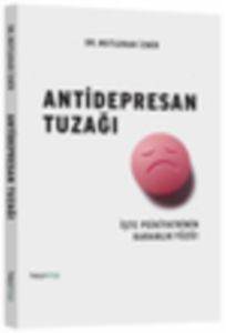Antidepresan Tuzağı; İşte Psikiyatrinin Karanlık Yüzü! - Hayykitap