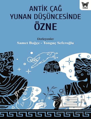 Antik Çağ Yunan Düşüncesinde Özne - Nika Yayınevi