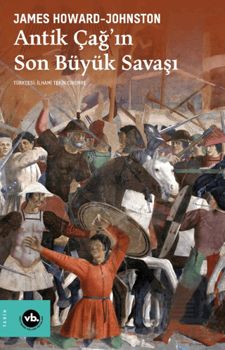 Antik Çağ'ın Son Büyük Savaşı - 1