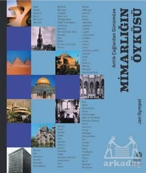 Antik Çağlardan Günümüze Mimarlığın Öyküsü - Hep Kitap