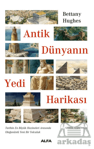 Antik Dünyanın Yedi Harikası - Alfa Yayınları