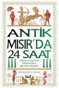 Antik Mısır’Da 24 Saat - Kanes Yayınları