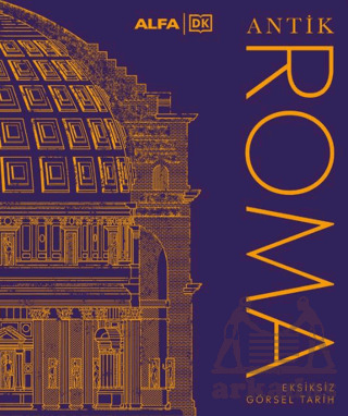 Antik Roma - Alfa Yayınları