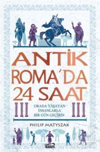 Antik Roma’Da 24 Saat - Kanes Yayınları