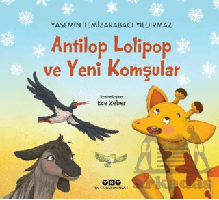 Antilop Lolipop Ve Yeni Komşular - Yapı Kredi Yayınları