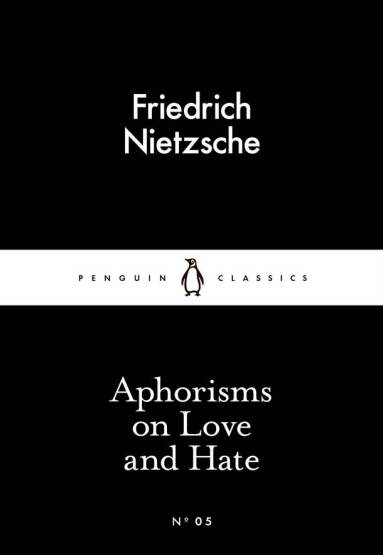 Aphorisms on Love and Hate - Penguin Little Black Classics - 1