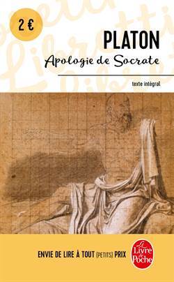 Apologie de Socrate - Le Livre de Poche