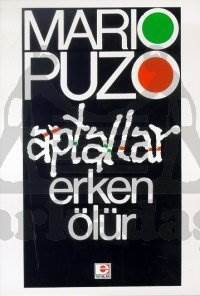 Aptallar Erken Ölür - E Yayinları