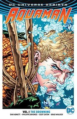 Aquaman Vol. 1: The Drowning (Rebirth) - 1