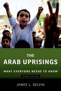 Arab Uprising (What Everyone Needs to Know) - Oxford University Press UK