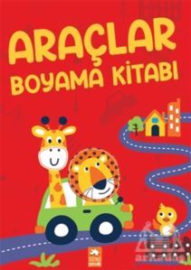 Araçlar Boyama Kitabı - Eksik Parça Yayınları