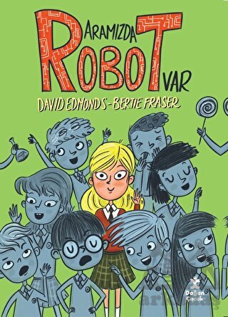 Aramızda Robot Var - Doğan Çocuk