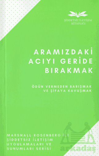 Aramızdaki Acıyı Geride Bırakmak - Remzi Kitabevi