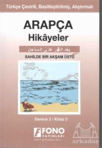 Arapça Hikayeler - Sahilde Bir Akşam Üstü (Derece 2) - Fono Yayınları
