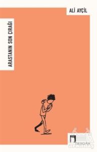 Arastanın Son Çırağı - Dergah Yayınları