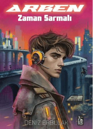 Arben - Zaman Sarmalı - XLIBRIS