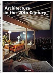 Architecture In The 20Th Century - Taschen