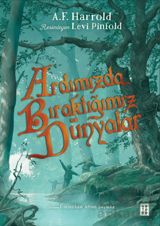 Ardımızda Bıraktığımız Dünyalar - 2