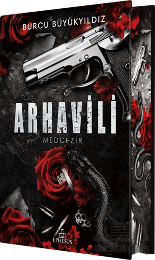 Arhavili 1: Medcezir (Yan Boyamalı Ciltli Özel Baskı) - Ephesus Yayınları