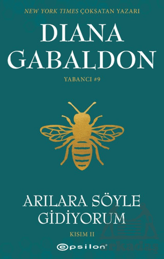 Arılara Söyle Gidiyorum (Kısım II) Yabancı #9 - Epsilon Yayınevi