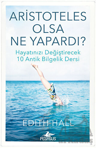 Aristoteles Olsa Ne Yapardı? - 1