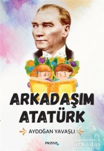 Arkadaşım Atatürk - 1