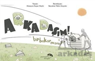 Arkadaşım Bir Bakar Mısın? - Paraşüt Kitap