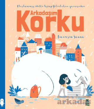 Arkadaşım Korku - Taze Kitap