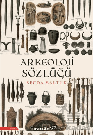 Arkeoloji Sözlüğü - İnkılap Kitabevi