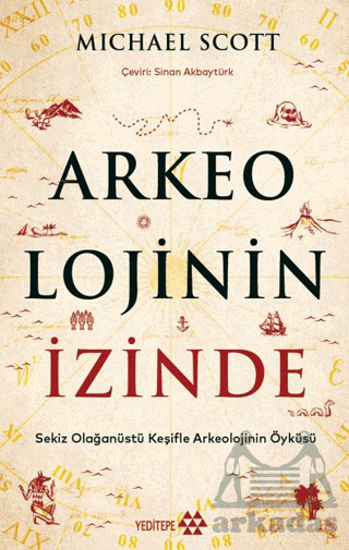 Arkeolojinin İzinde - 1