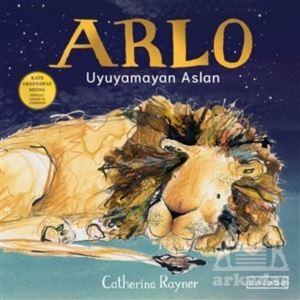 Arlo - Uyuyamayan Aslan - Ketebe Çocuk