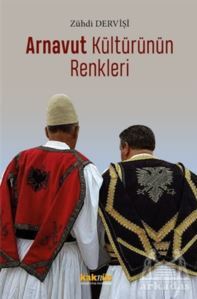 Arnavut Kültürünün Renkleri - Kaknüs Yayınları