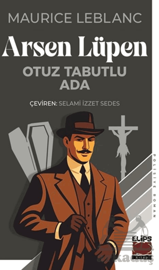 Arsen Lüpen - Otuz Tabutlu Ada - Elips Kitap